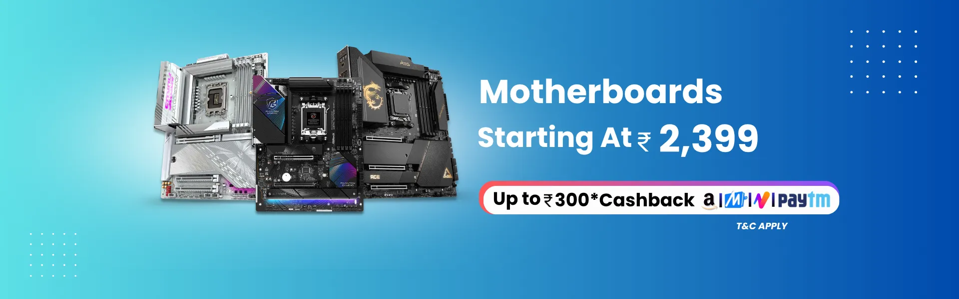 Motherboards starting at 2,399