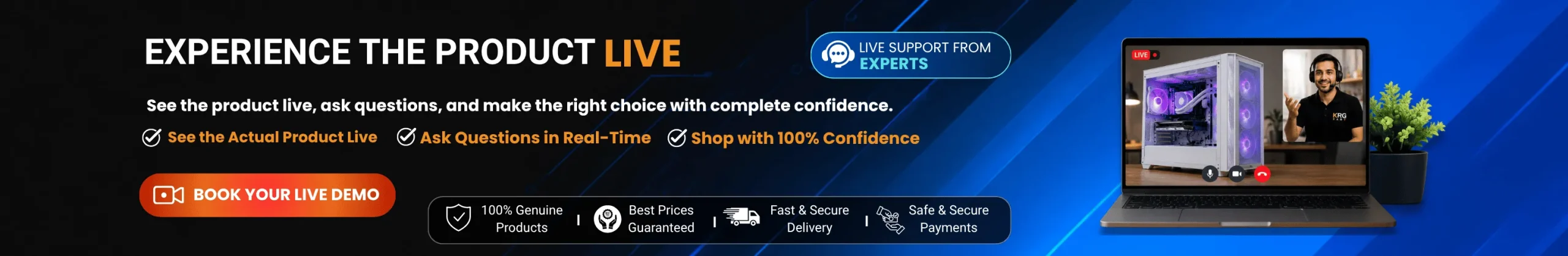 EXPERIENCE THE PRODUCT LIVE DEMO