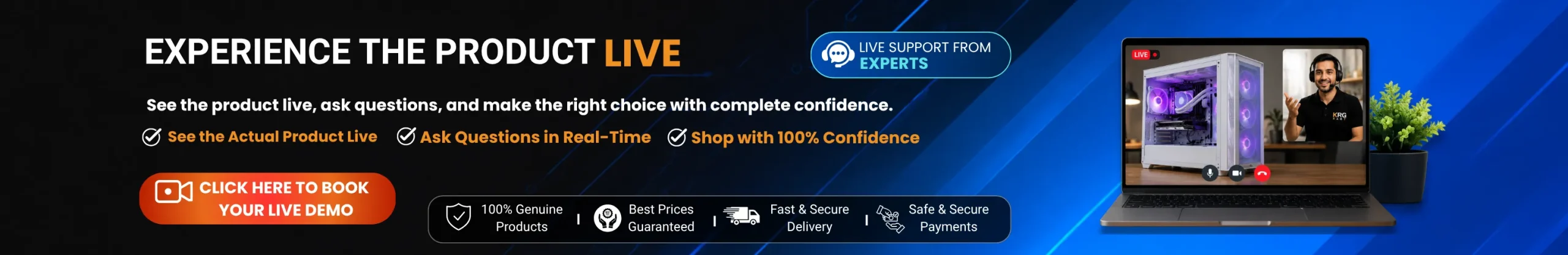 EXPERIENCE THE PRODUCT LIVE d